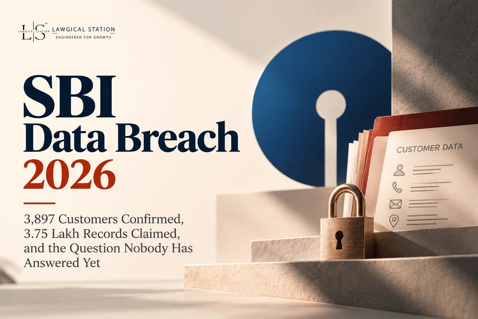 SBI Data Breach 2026: 3,897 Customers Confirmed, 3.75 Lakh Records Claimed, and the Question Nobody Has Answered Yet